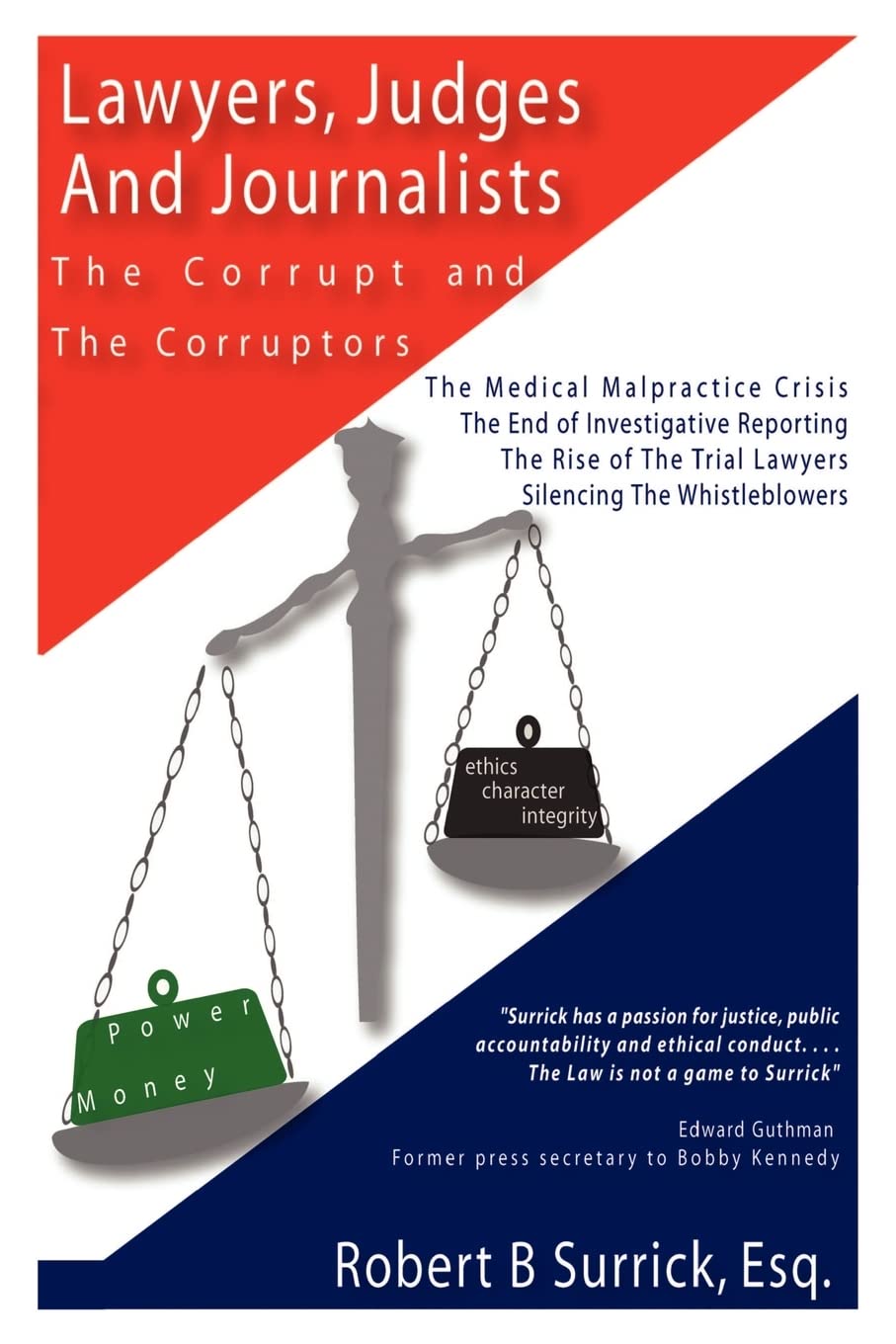 Lawyers, Judges and Journalists: The Corrupt and the Corruptors,New