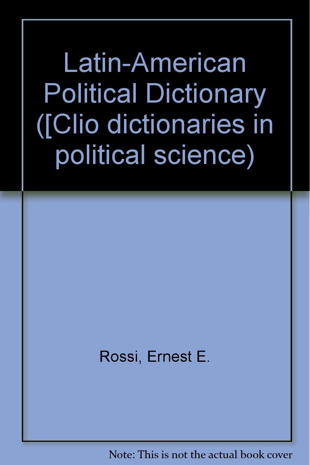 LatinAmerican Political Dictionary,Used