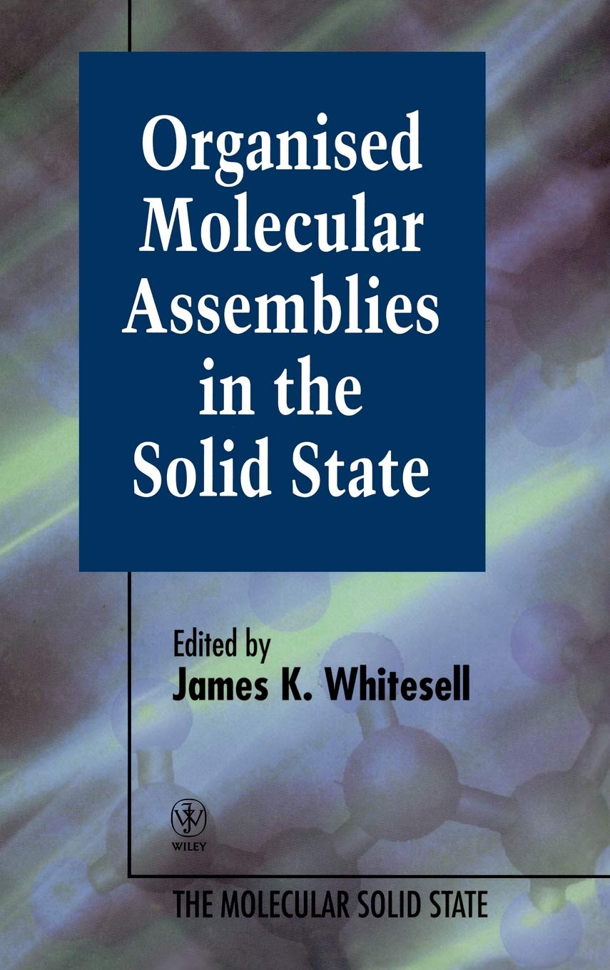 Organised Molecular Assemblies in the Solid State (Molecular Solid State),Used
