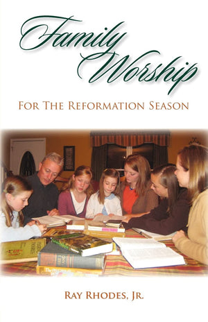 Family Worship for the Reformation Season,Used