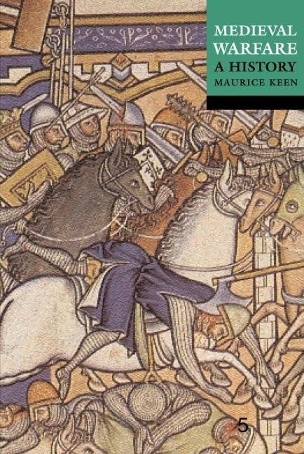 Medieval Warfare: A History