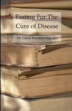 Fasting for the Cure of Disease,Used