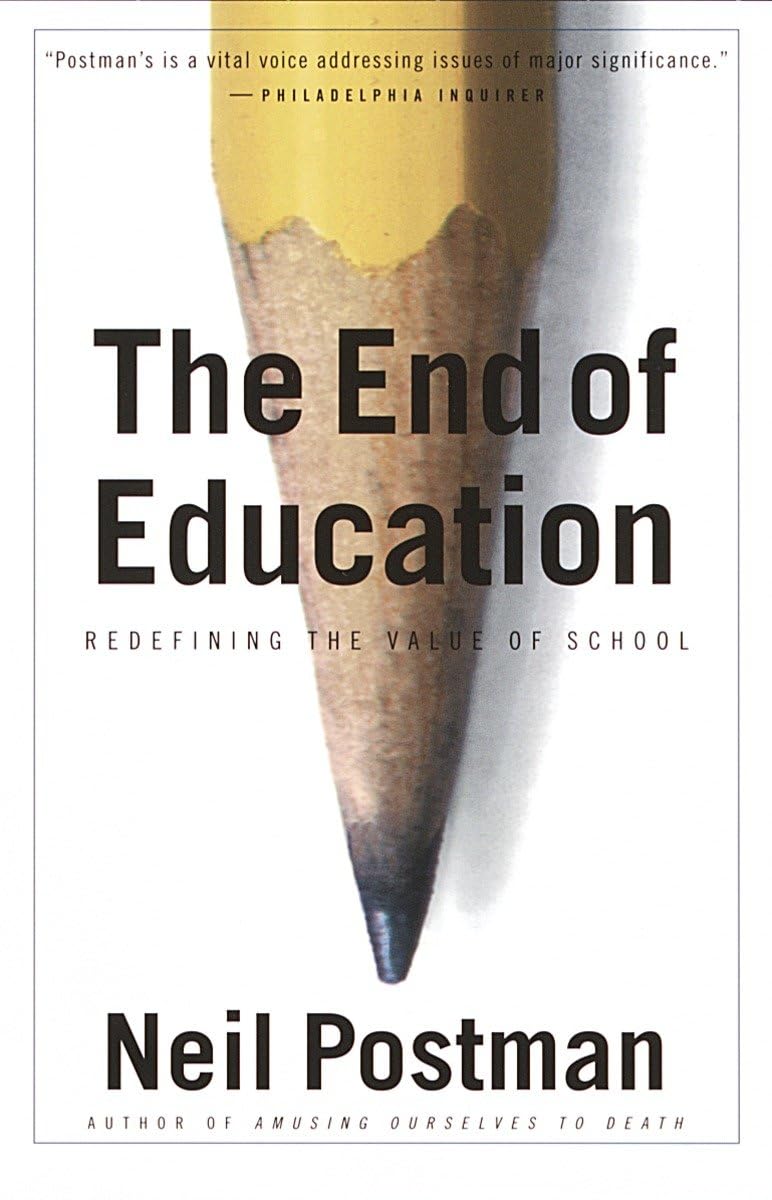 The End Of Education: Redefining The Value Of School