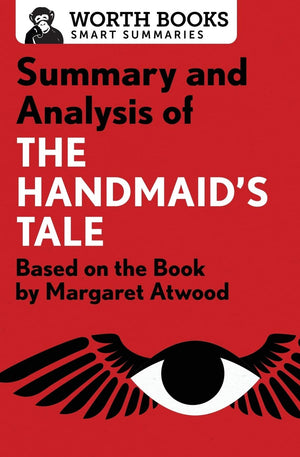 Summary and Analysis of The Handmaid's Tale: Based on the Book by Margaret Atwood (Smart Summaries),Used