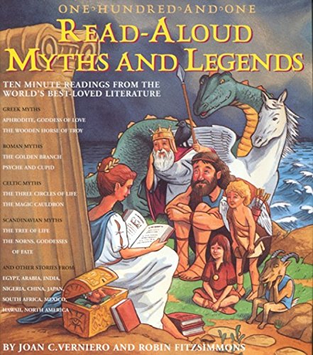 Onehundredandone Readaloud Myths & Legends: Tenminute Readings From The World'S Bestloved Literature