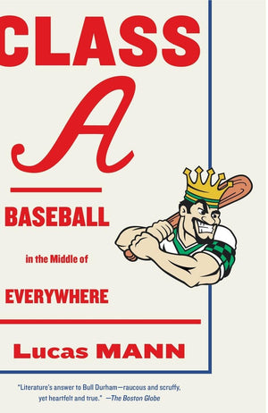 Class A: Baseball in the Middle of Everywhere,Used