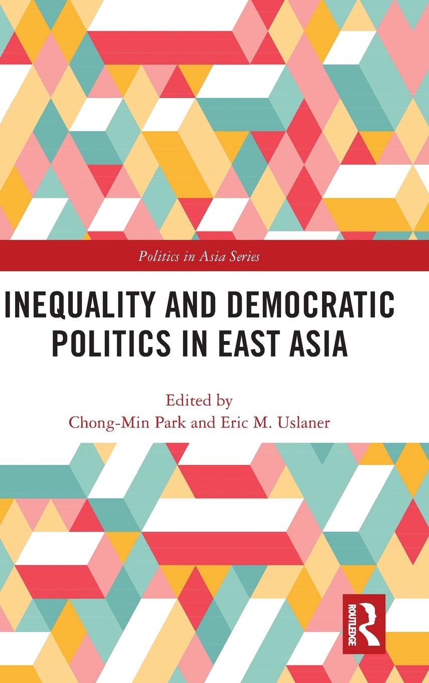 Inequality and Democratic Politics in East Asia (Politics in Asia),Used