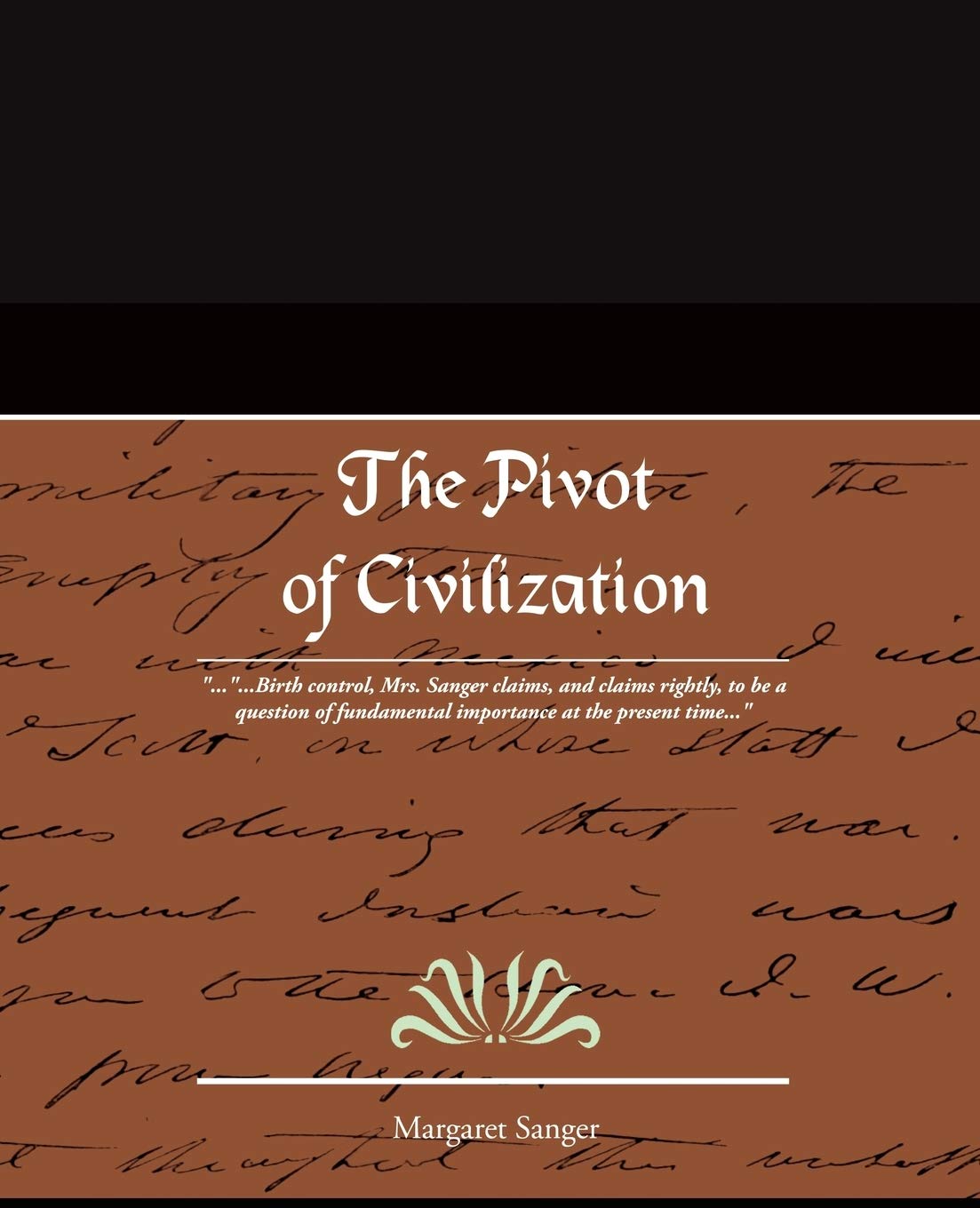 The Pivot of Civilization,Used