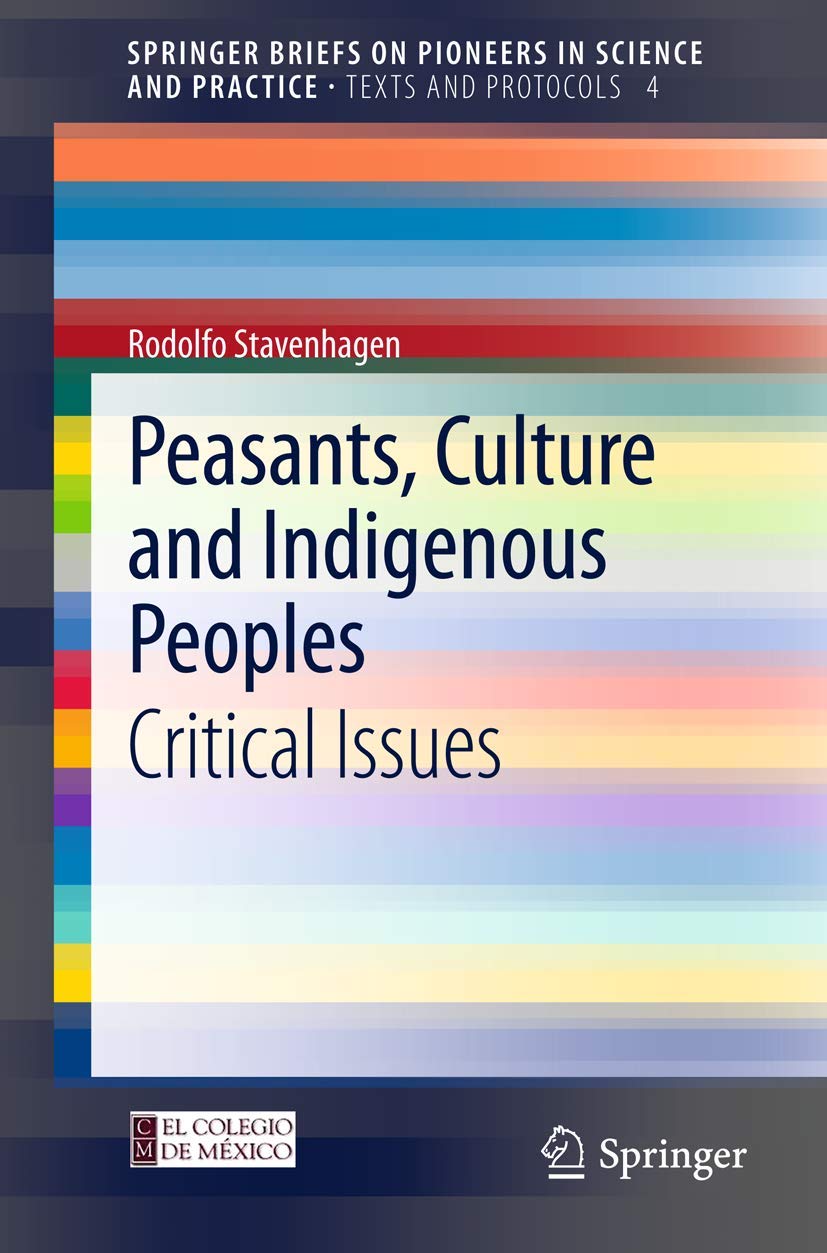Peasants, Culture and Indigenous Peoples: Critical Issues (Texts and Protocols),Used