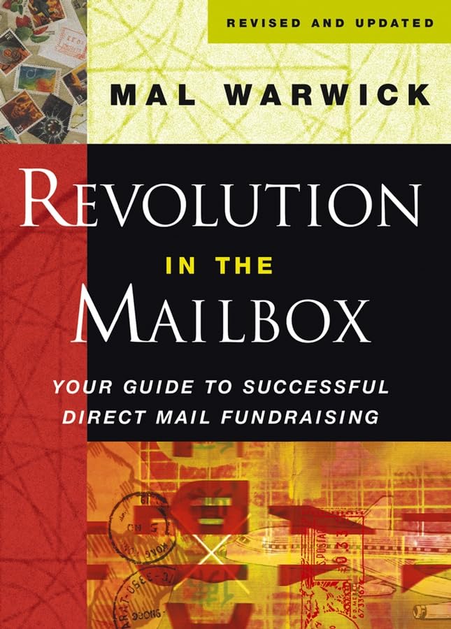 Revolution in the Mailbox: Your Guide to Successful Direct Mail Fundraising (The Mal Warwick Fundraising Series),Used