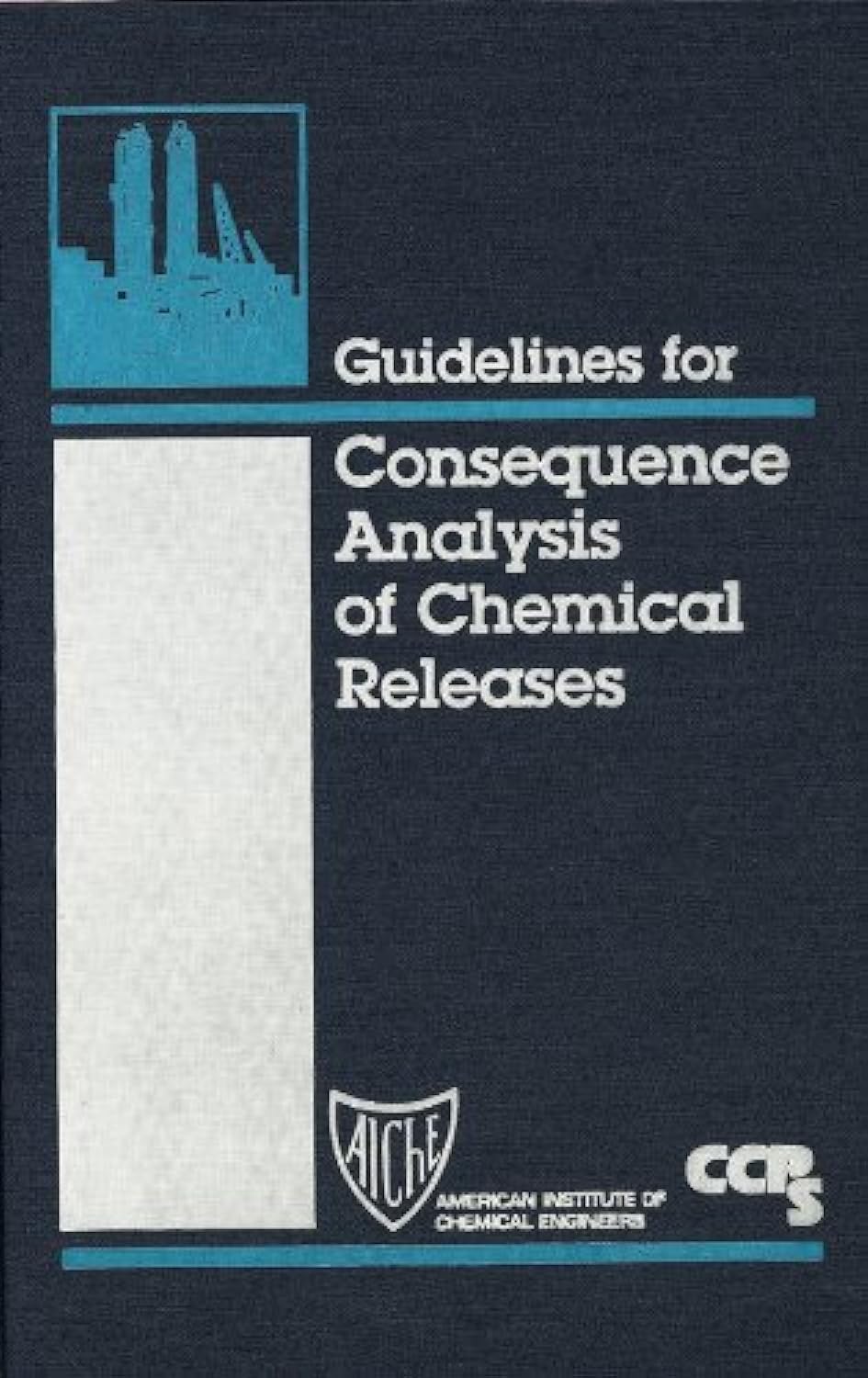Guidelines For Consequence Analysis Of Chemical Releases,Used