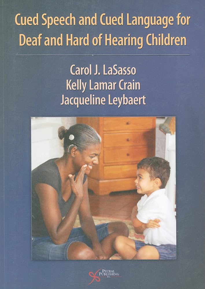 Cued Speech and Cued Language for Deaf and Hard of Hearing Children,Used