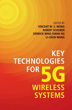 Key Technologies for 5G Wireless Systems,Used