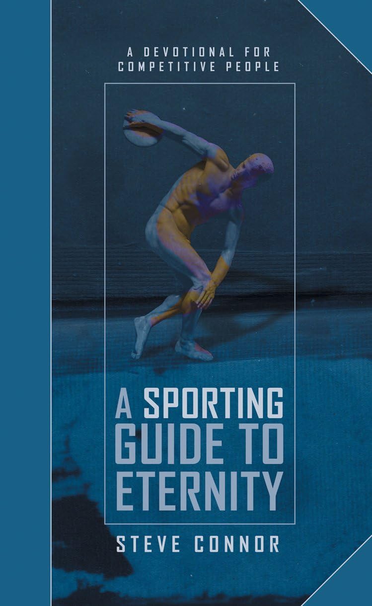 A Sporting Guide to Eternity: A Devotional for Competitive People (Daily Readings),Used