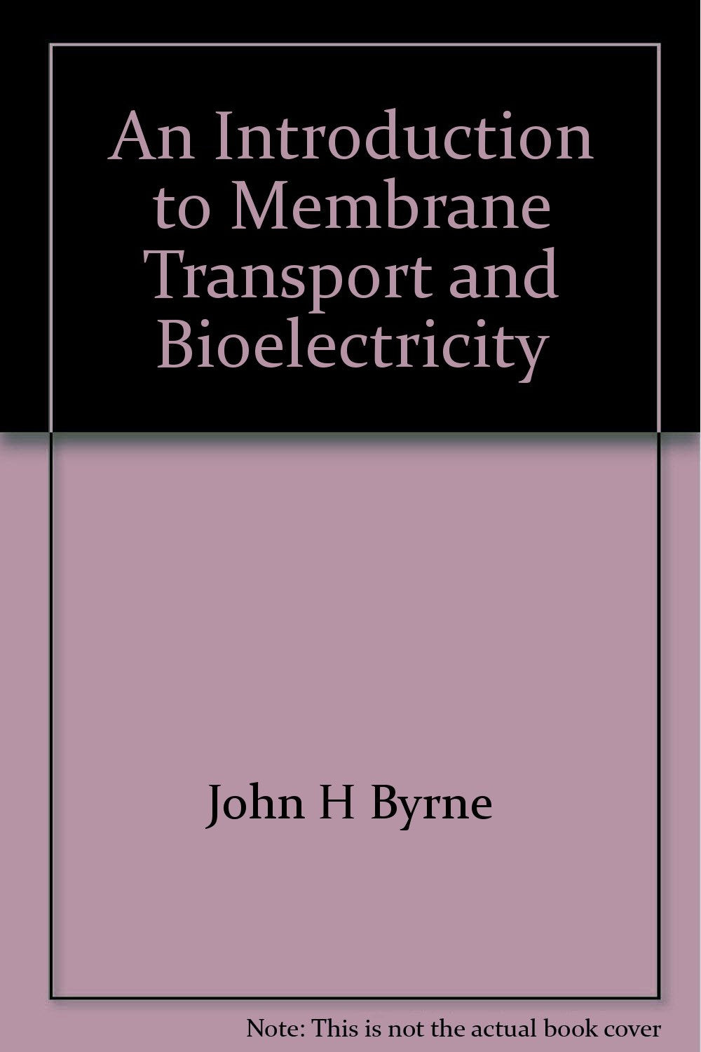 An introduction to membrane transport and bioelectricity (Raven Press series in physiology),Used