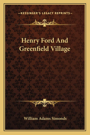 Henry Ford And Greenfield Village,Used