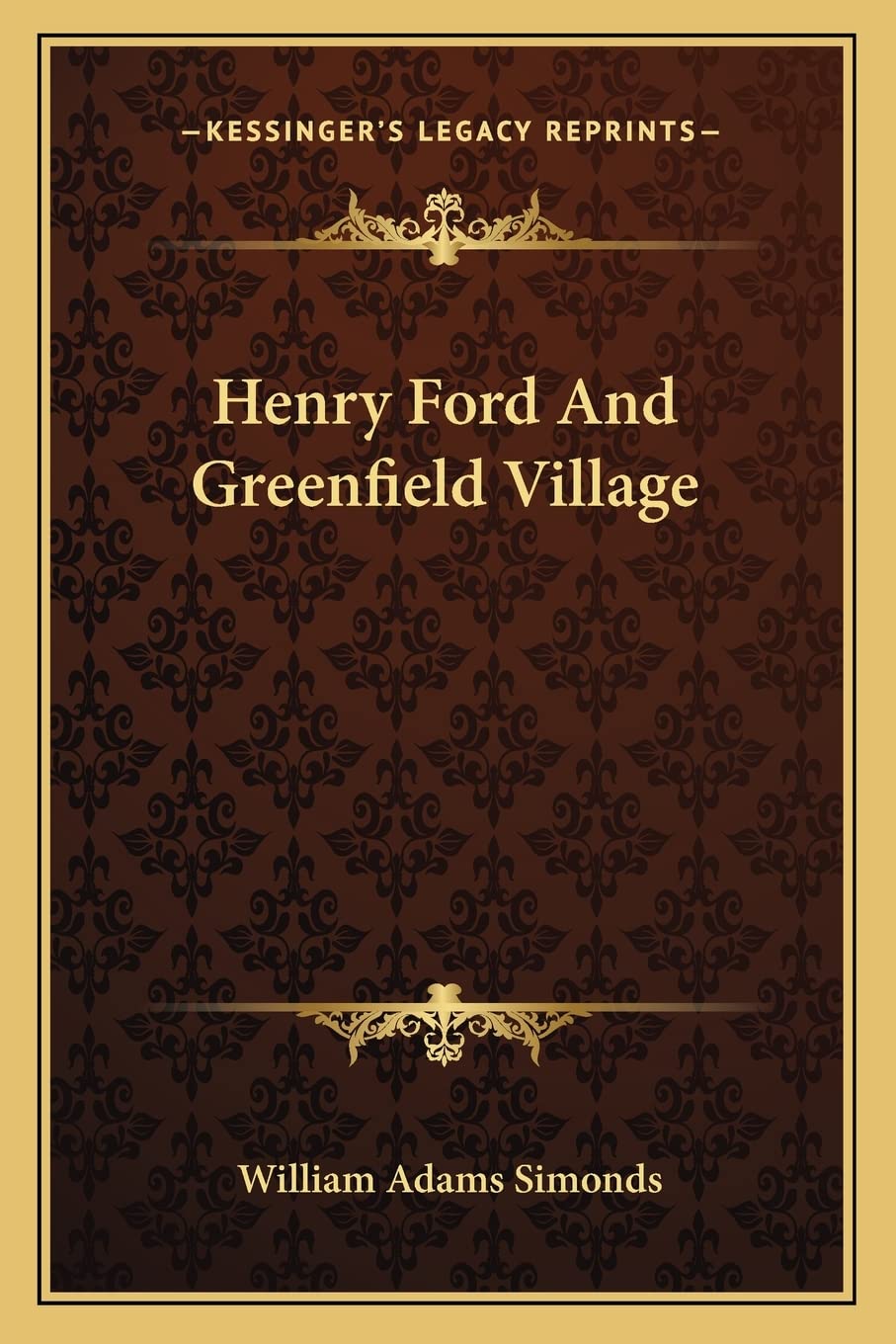 Henry Ford And Greenfield Village,Used