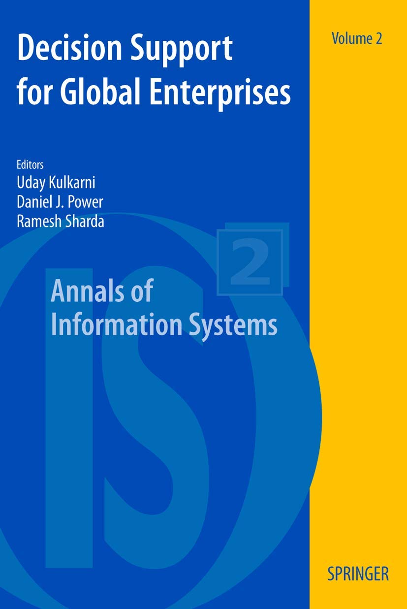 Decision Support For Global Enterprises (Annals Of Information Systems)