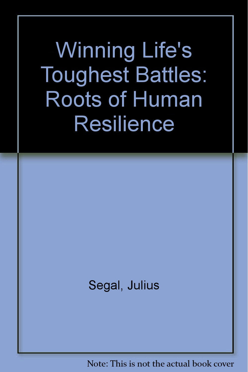 Winning Life's Toughest Battles,Used
