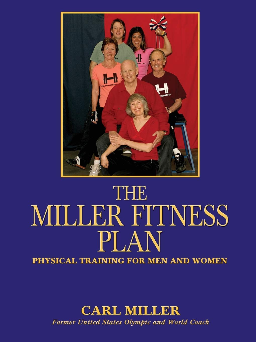 The Miller Fitness Plan,New