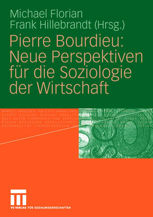 Pierre Bourdieu: Neue Perspektiven fr die Soziologie der Wirtschaft (German Edition),Used
