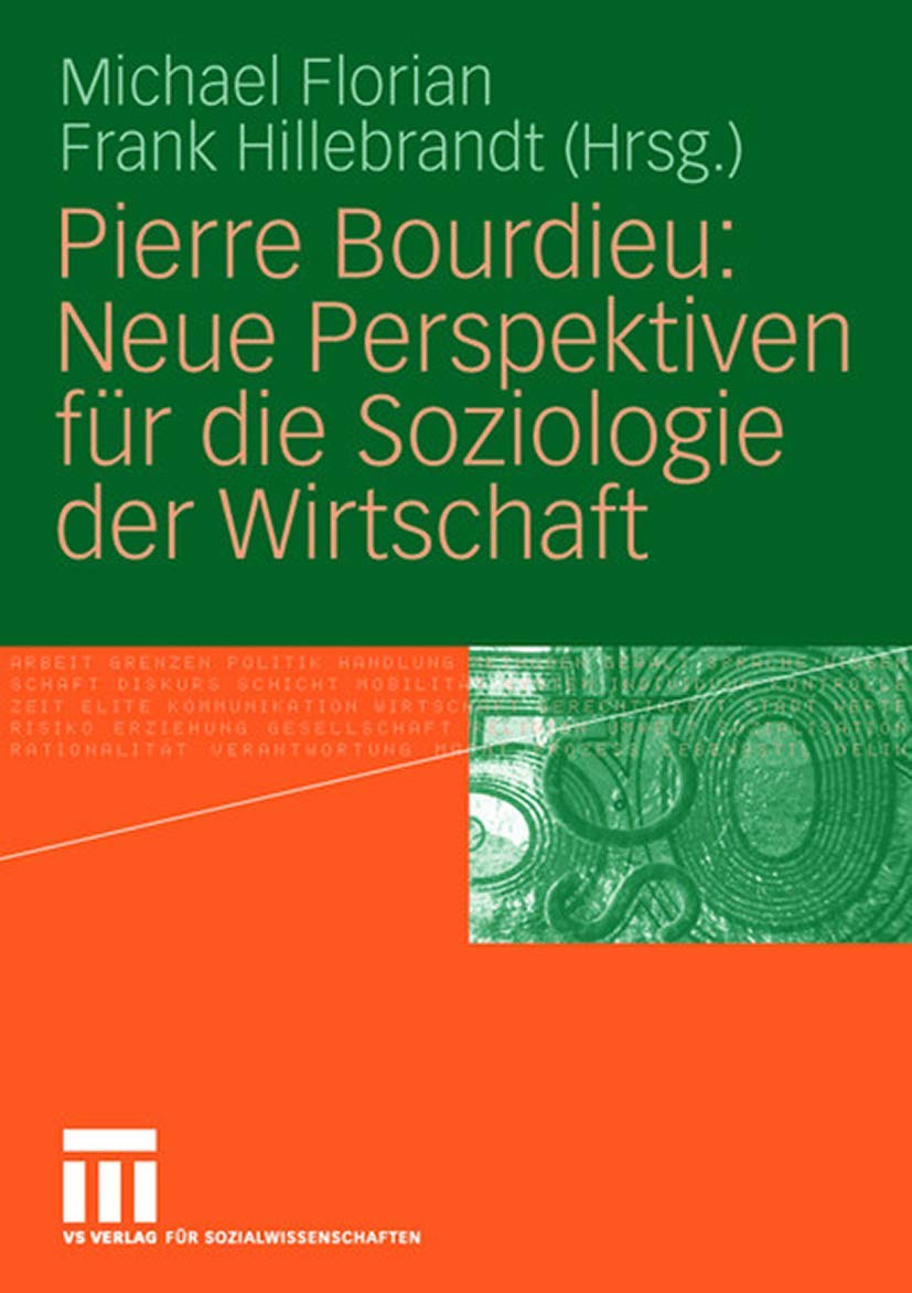 Pierre Bourdieu: Neue Perspektiven fr die Soziologie der Wirtschaft (German Edition),Used