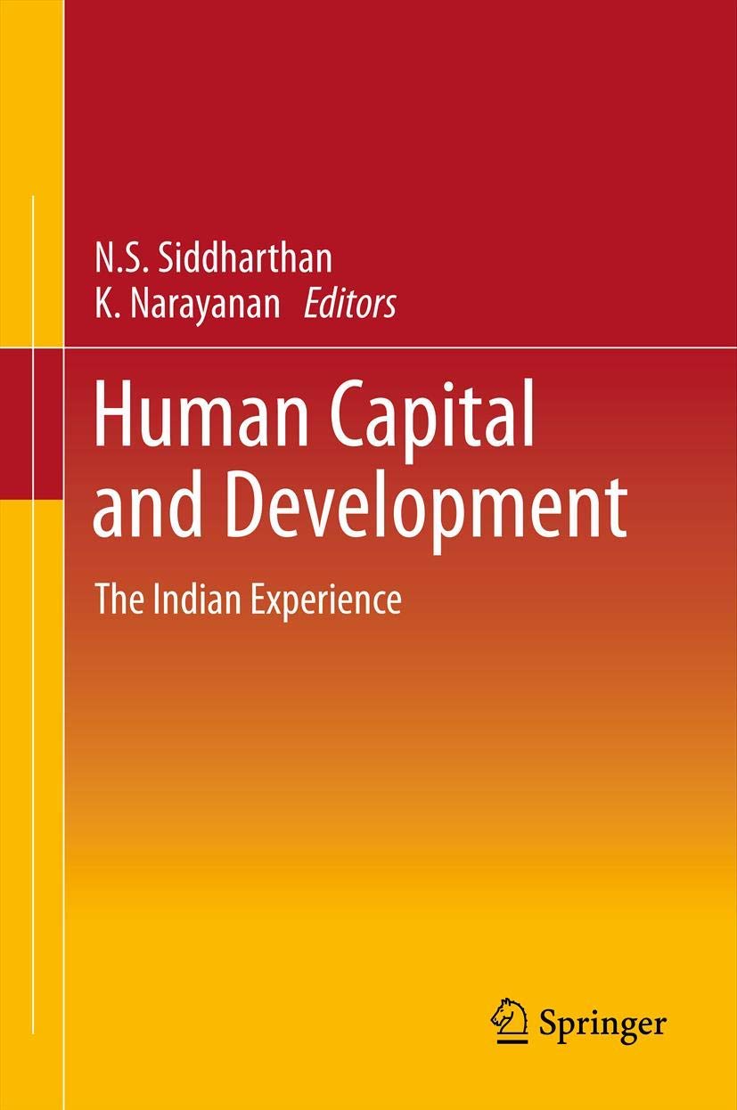 Human Capital And Development: The Indian Experience,Used