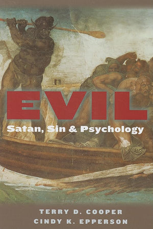 Evil: Satan, Sin, And Psychology,Used