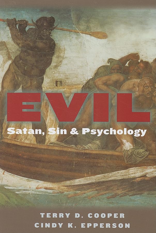 Evil: Satan, Sin, And Psychology,Used