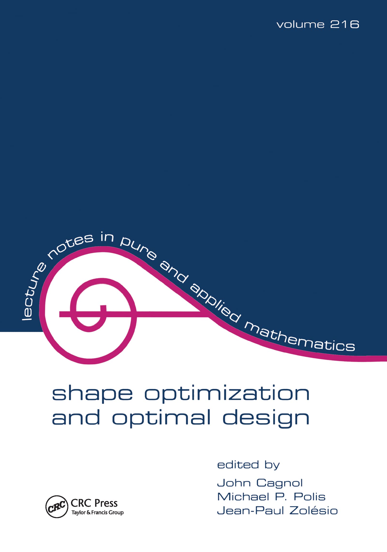Shape Optimization And Optimal Design (Lecture Notes In Pure And Applied Mathematics),Used
