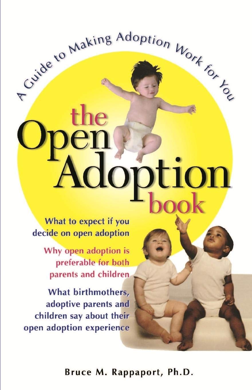 The Open Adoption Book: A Guide to Making Adoption Work for You,Used
