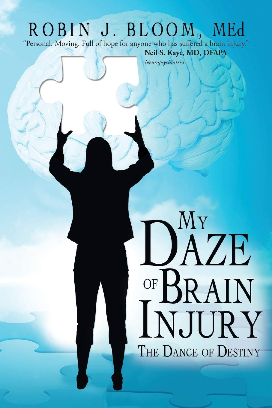 My Daze of Brain Injury: The Dance of Destiny,Used