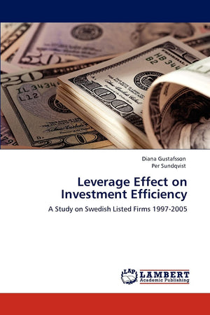 Leverage Effect on Investment Efficiency: A Study on Swedish Listed Firms 19972005,Used