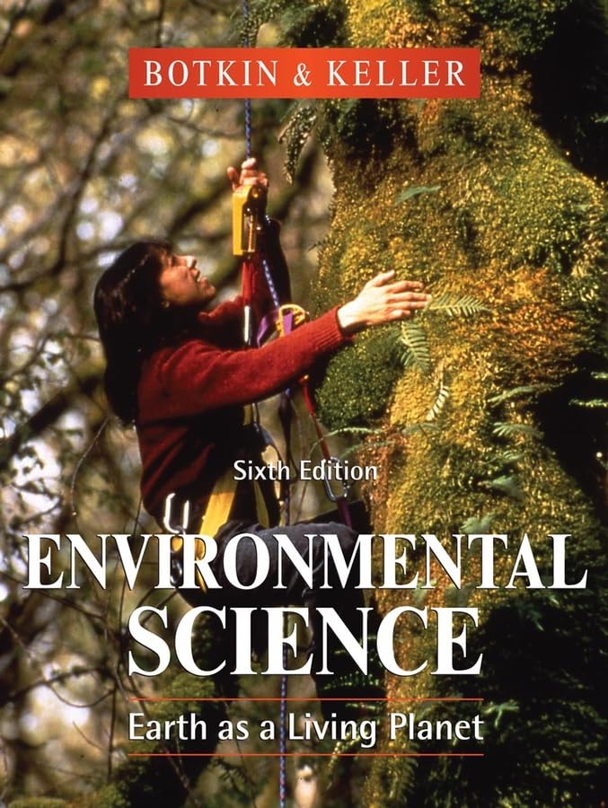 Environmental Science: Earth as a Living Planet, 6th Edition,New