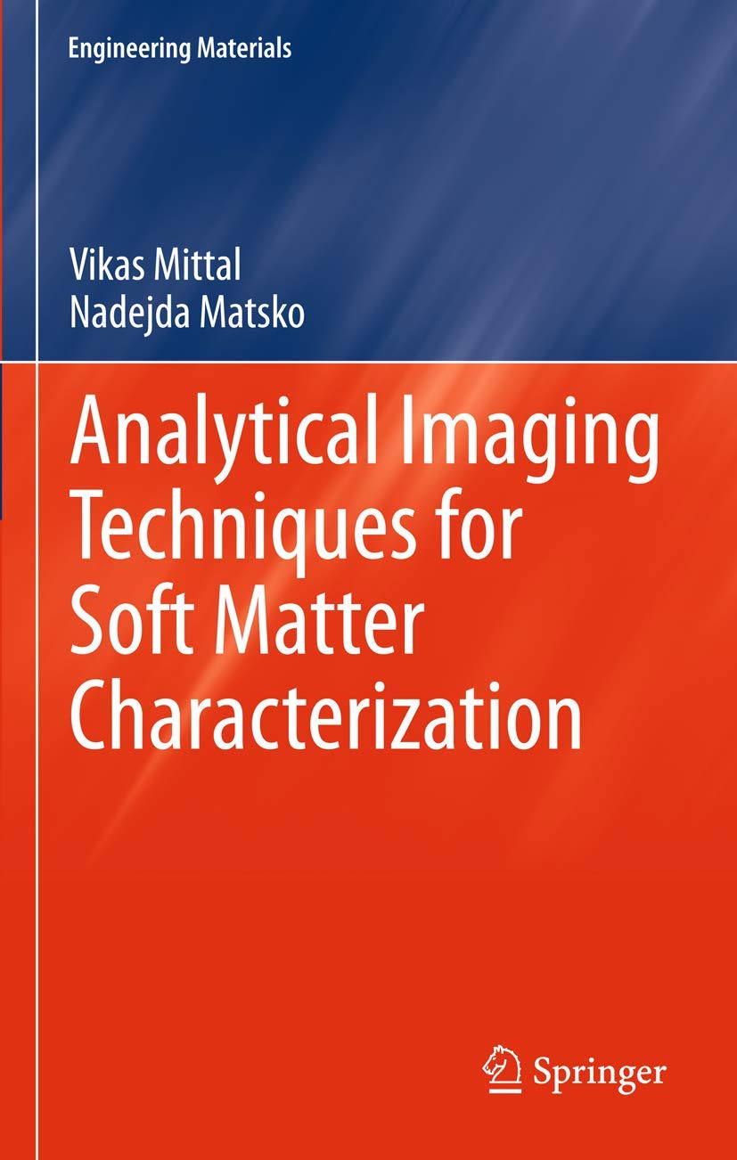 Analytical Imaging Techniques for Soft Matter Characterization (Engineering Materials),Used