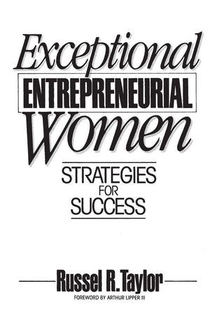 Exceptional Entrepreneurial Women: Strategies for Success,New
