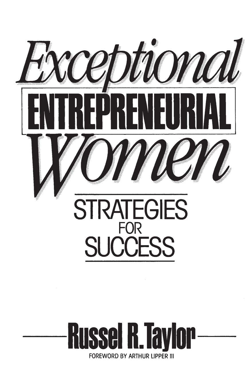 Exceptional Entrepreneurial Women: Strategies for Success,New