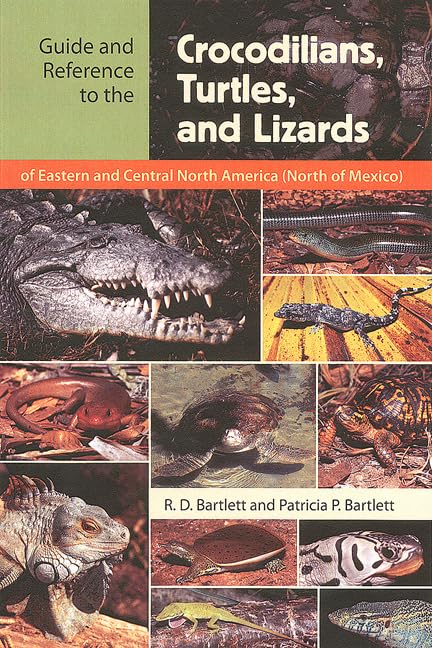 Guide And Reference To The Crocodilians, Turtles, And Lizards Of Eastern And Central North America (North Of Mexico),Used