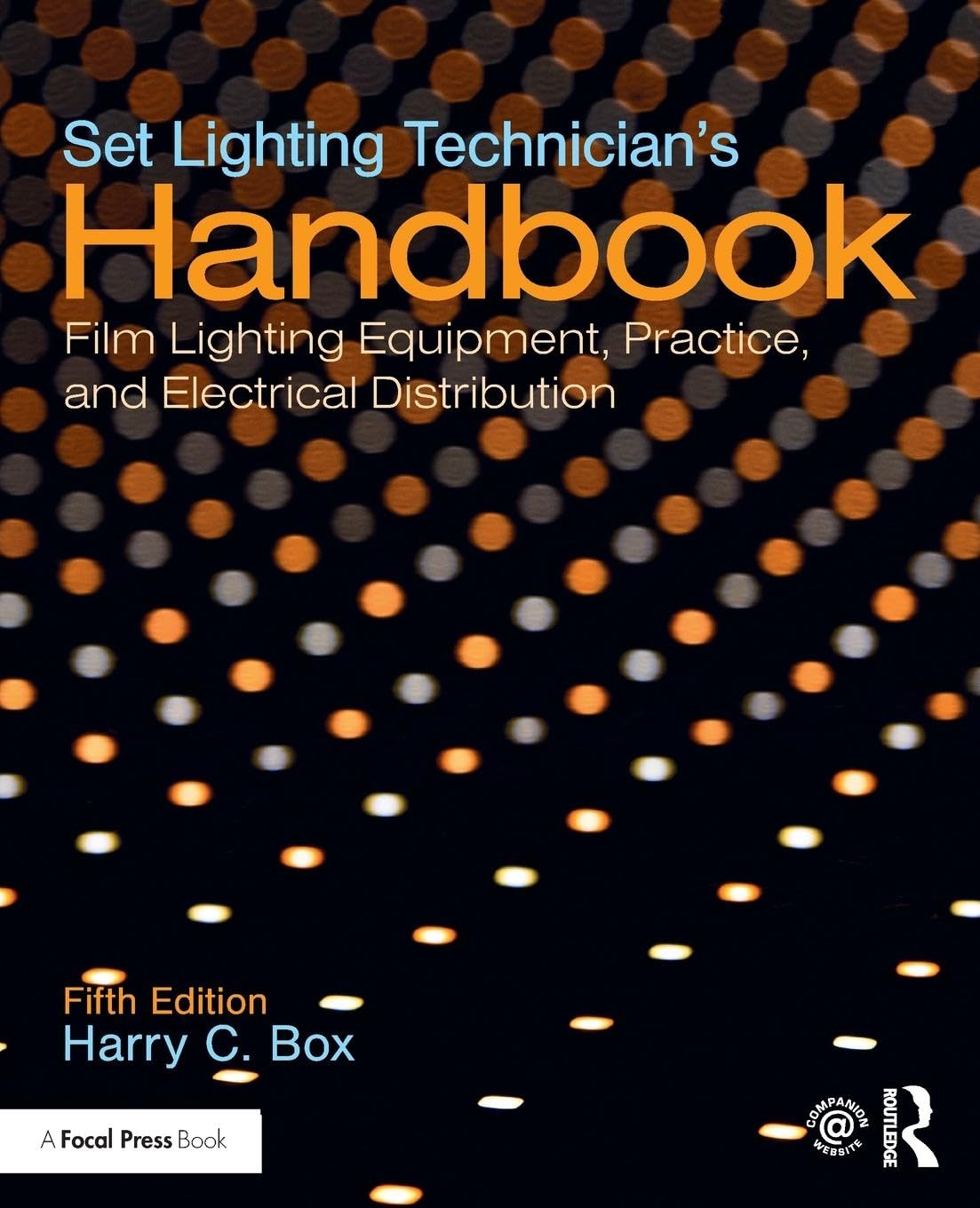 Set Lighting Technician'S Handbook