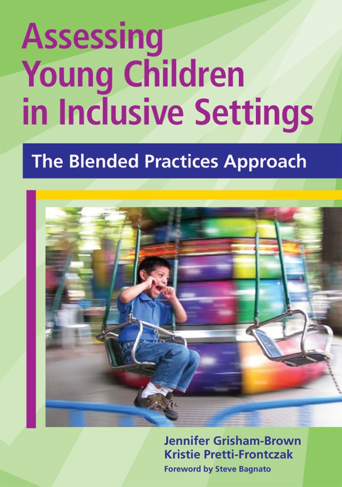 Assessing Young Children in Inclusive Settings: The Blended Practices Approach,Used