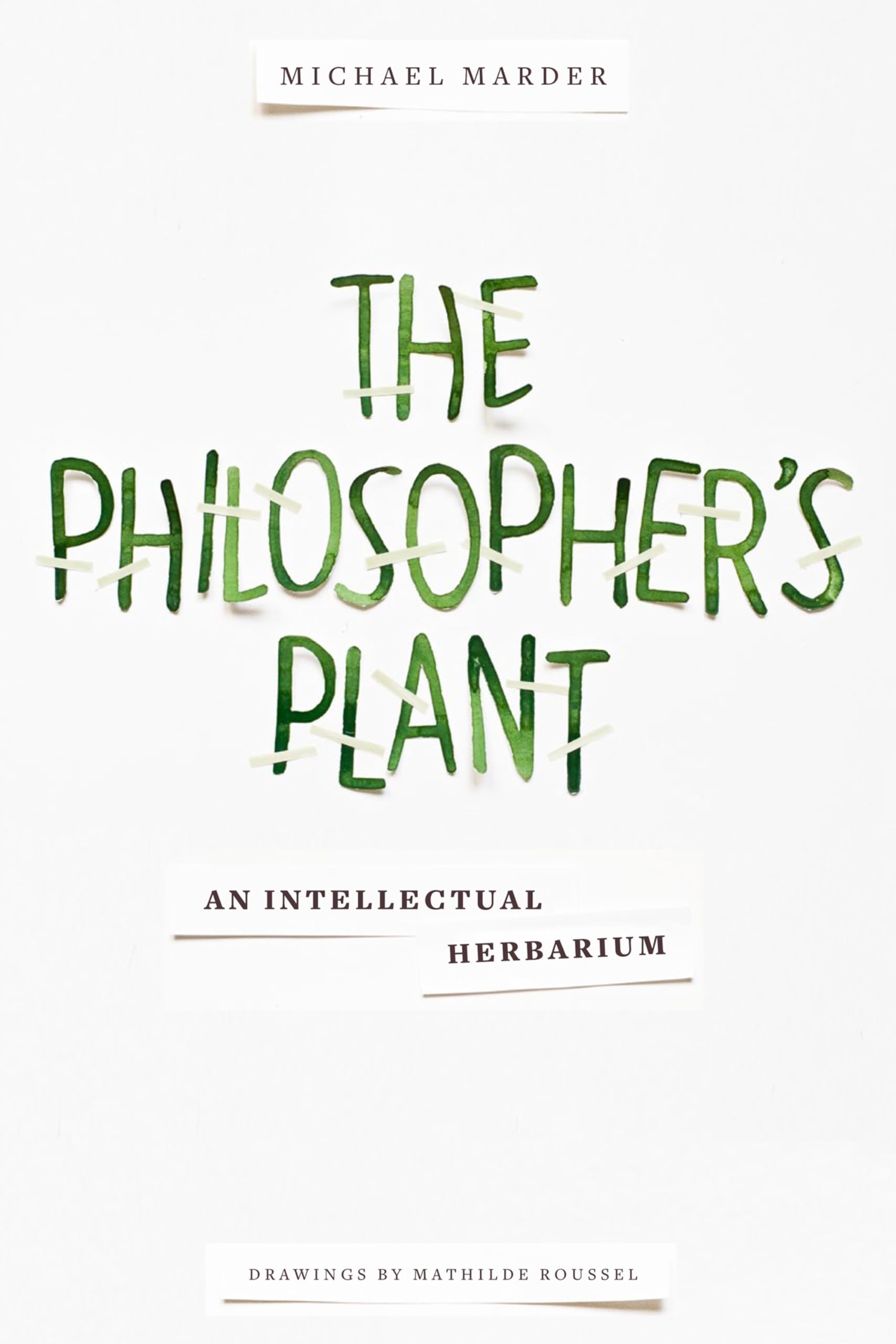 The Philosopher's Plant: An Intellectual Herbarium,Used