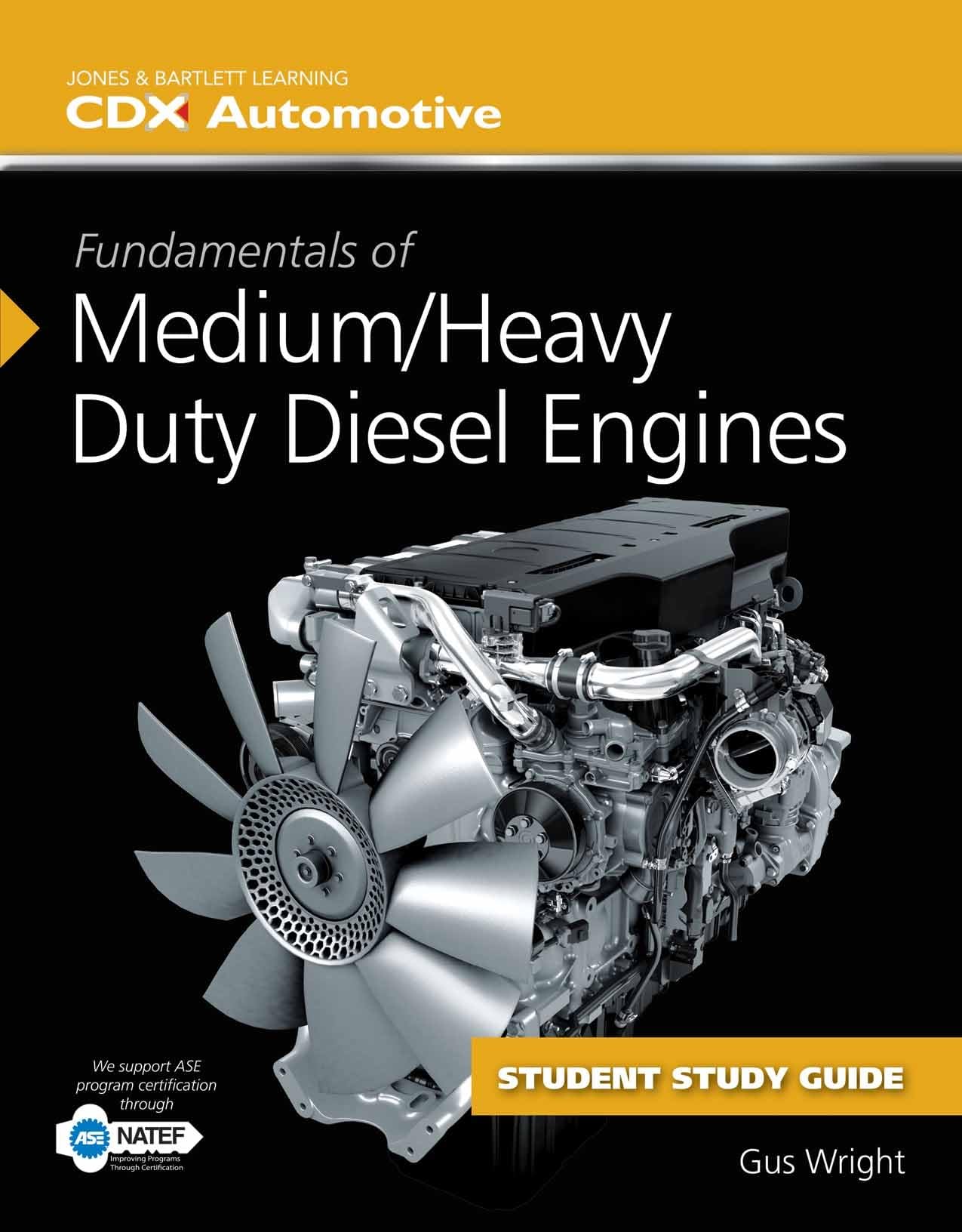 Fundamentals of Medium/Heavy Duty Diesel Engines Student Workbook,Used