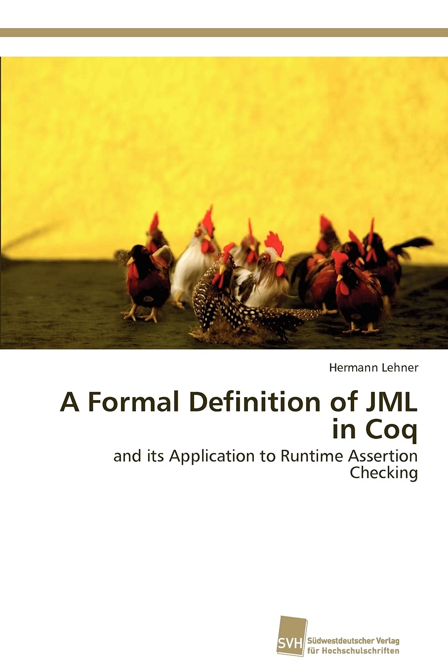 A Formal Definition of JML in Coq: and its Application to Runtime Assertion Checking,Used