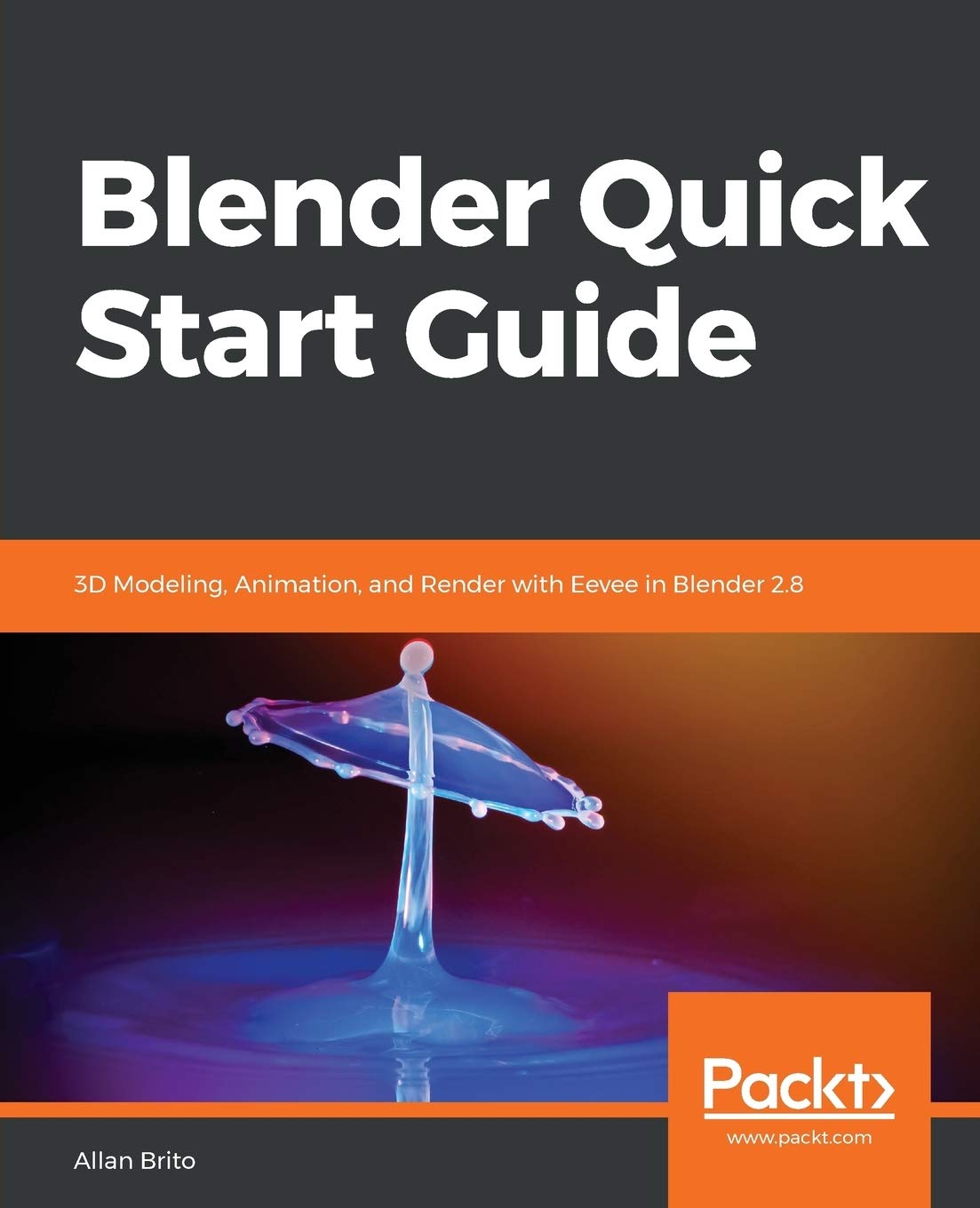 Blender Quick Start Guide: 3D Modeling, Animation, and Render with Eevee in Blender 2.8,Used