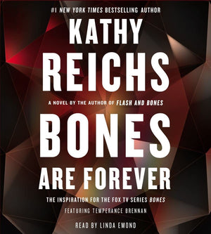 Bones Are Forever: A Novel (A Temperance Brennan Novel),Used