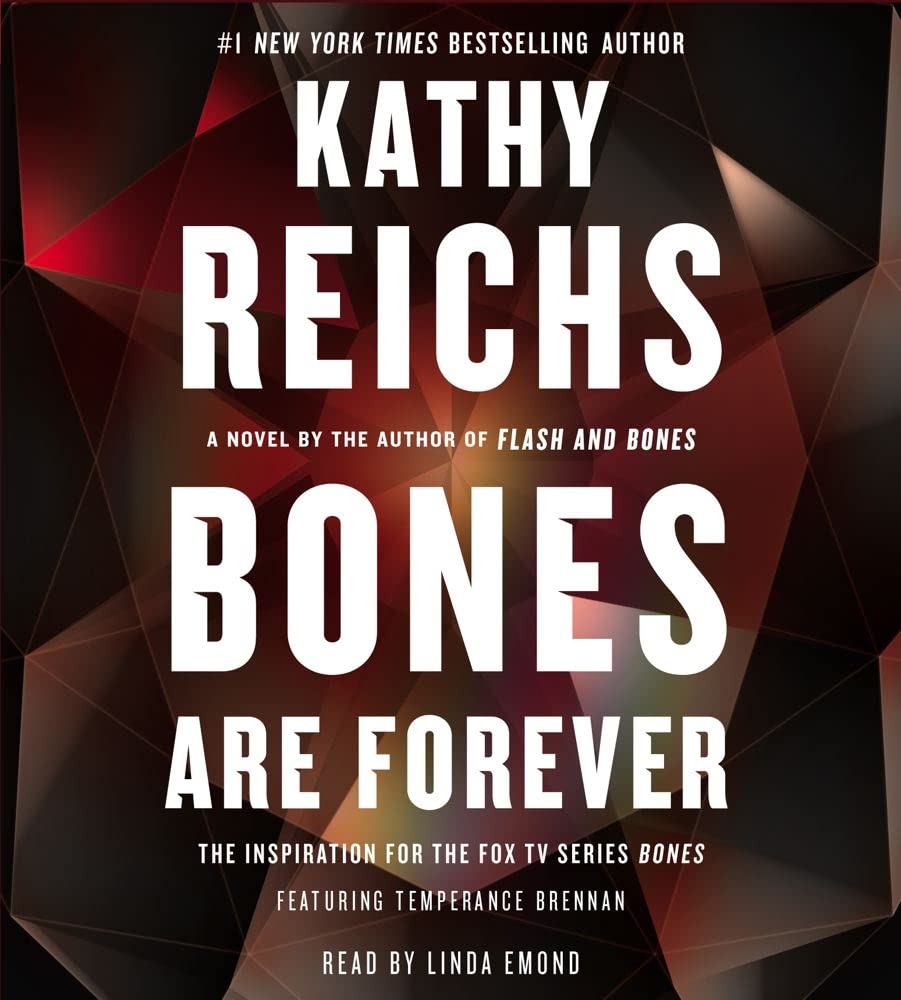 Bones Are Forever: A Novel (A Temperance Brennan Novel),Used
