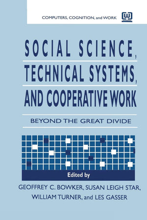 Social Science, Technical Systems, And Cooperative Work (Lea'S Communication (Paperback)),Used