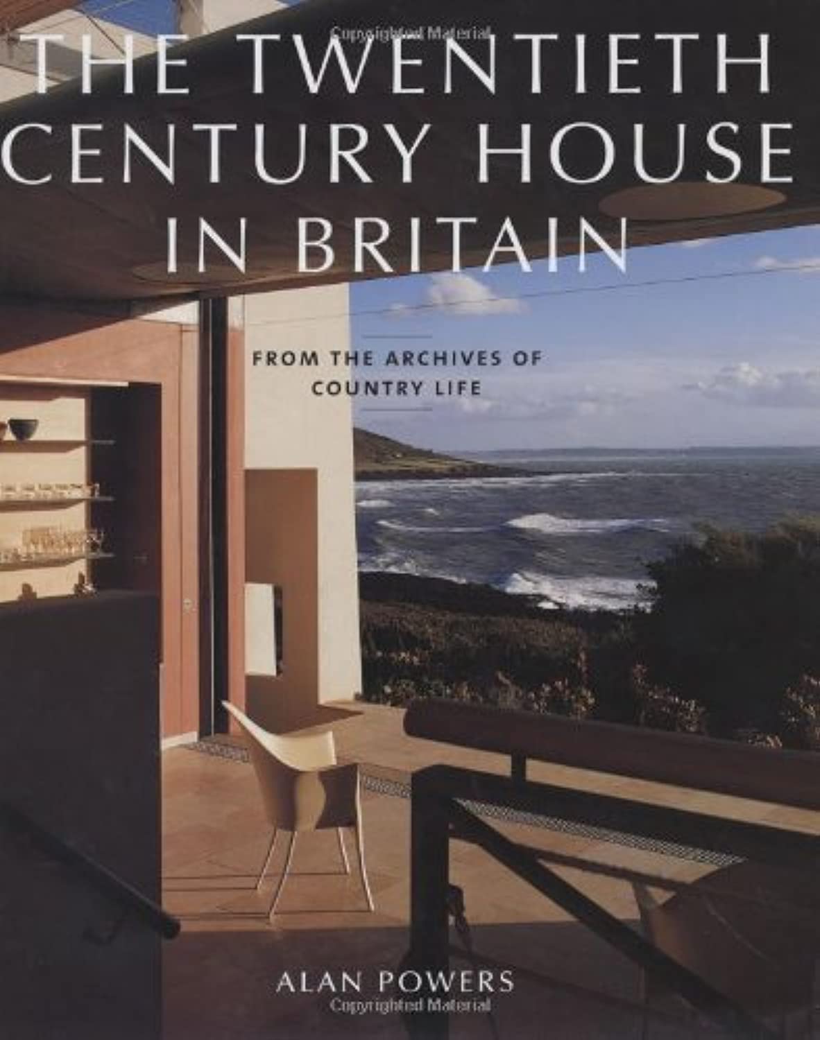The Twentieth Century House in Britain: From the Archives of Country Life,Used