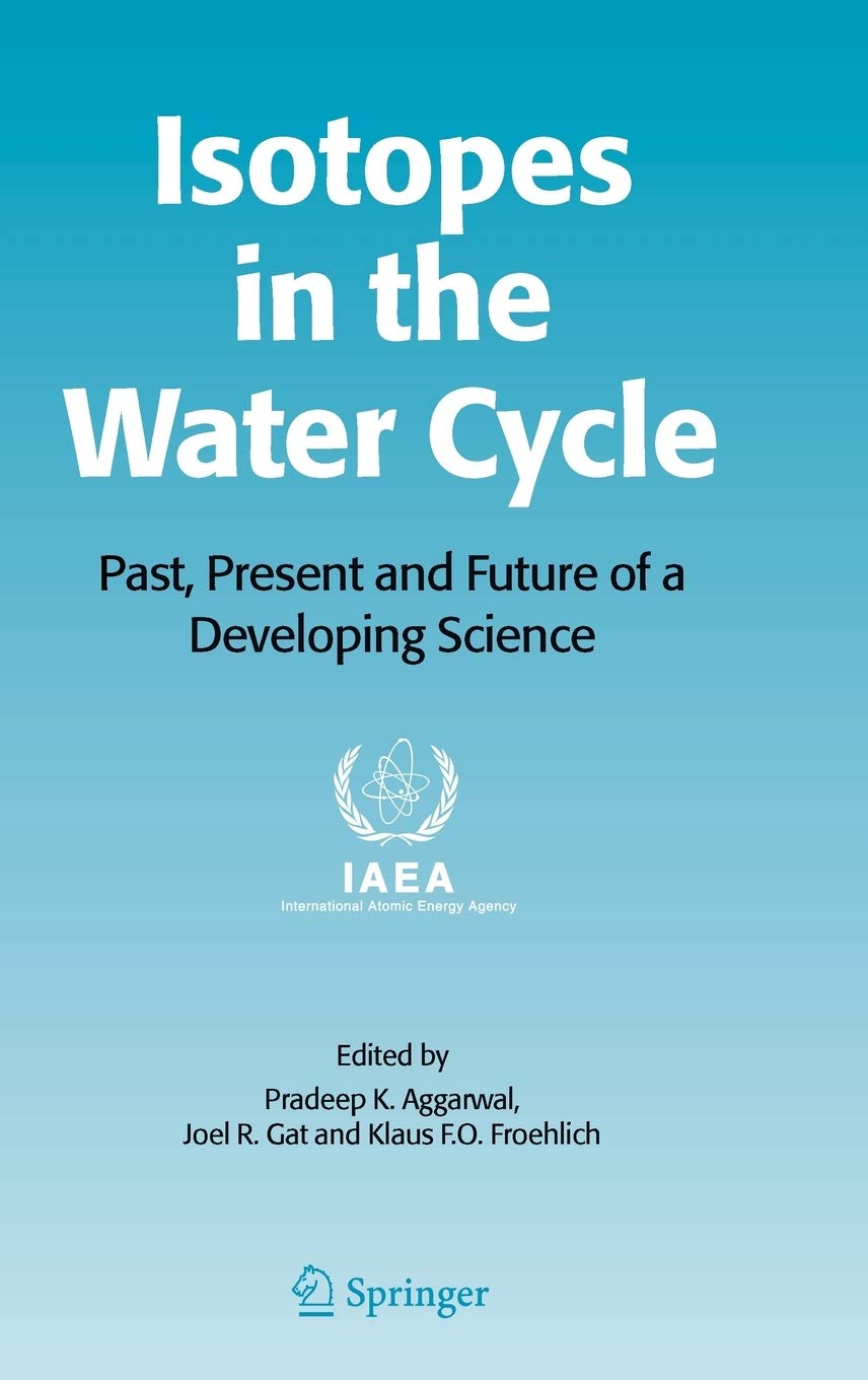 Isotopes in the Water Cycle: Past, Present and Future of a Developing Science,Used