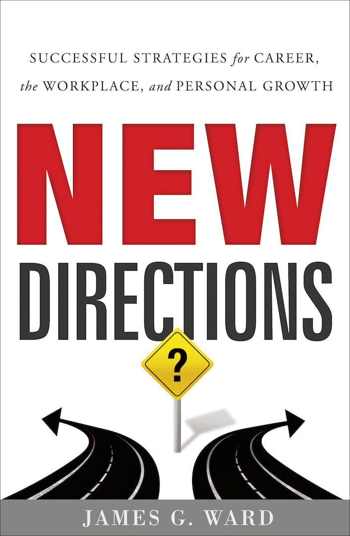 New Directions: Successful Strategies for Career, the Workplace, and Personal Growth,Used